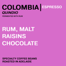 COLOMBIA -  (RUM FERMENT) | ESPRESSO