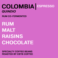 COLOMBIA -  (RUM FERMENT)  ESPRESSO